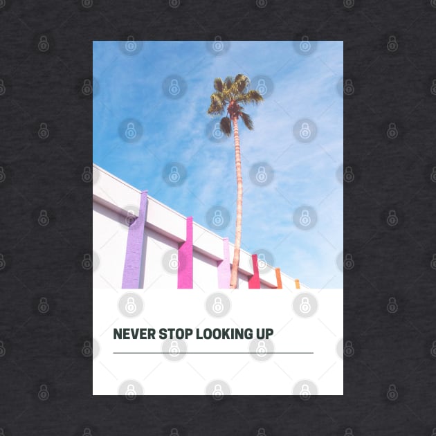 Never stop looking up by missguiguitte